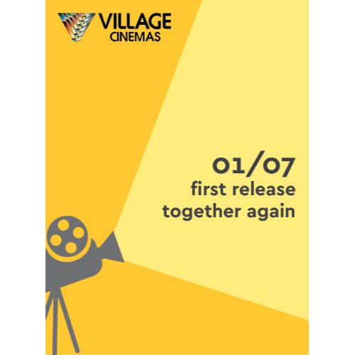 VILLAGE CINEMAS REOPENING